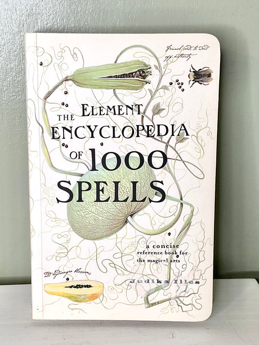 The Element Encyclopedia of 1000 Spells