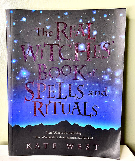 The Real Witches Book of Spells and Rituals