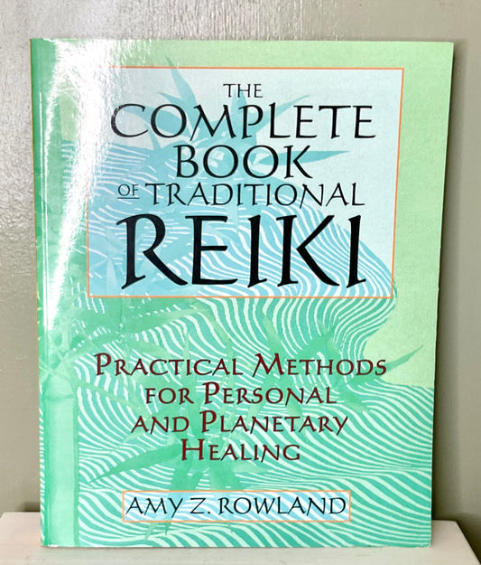 The Complete Book of Traditional Reiki